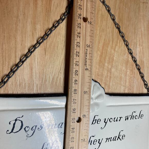 'Dogs May not be your whole life.." Cream Metal Wall Sign. Great Used Condition - Picture 5 of 5